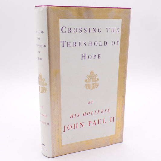 1994 Crossing the Threshold of Hope Pope John Paul II 1st American Edition HC