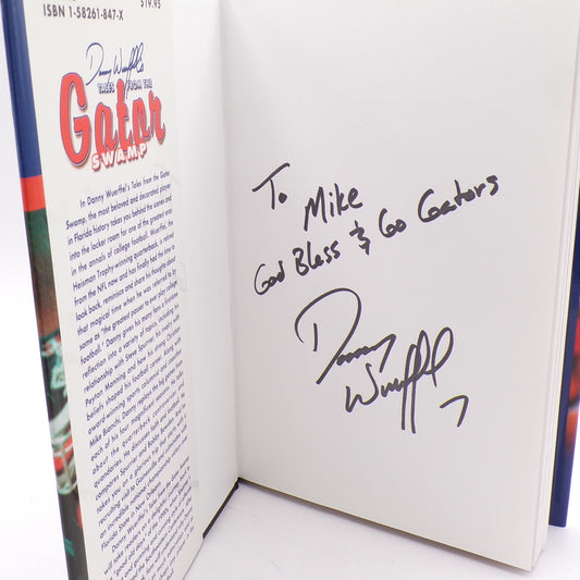 2004 SIGNED Danny Wuerffel 'Tales from the Gator Swamp' Hardcover 1st Edition