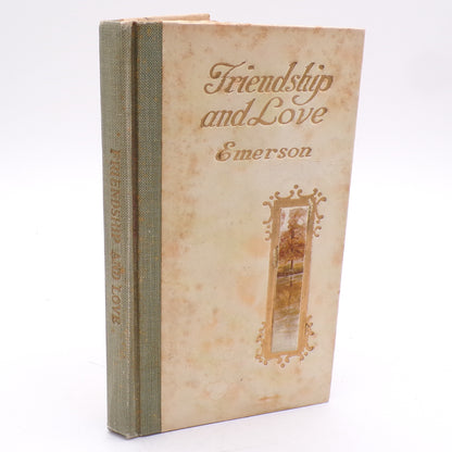 Rare 1910 Ralph Waldo Emerson Love and Friendship 1st Edition Barse & Hopkins NY Mint