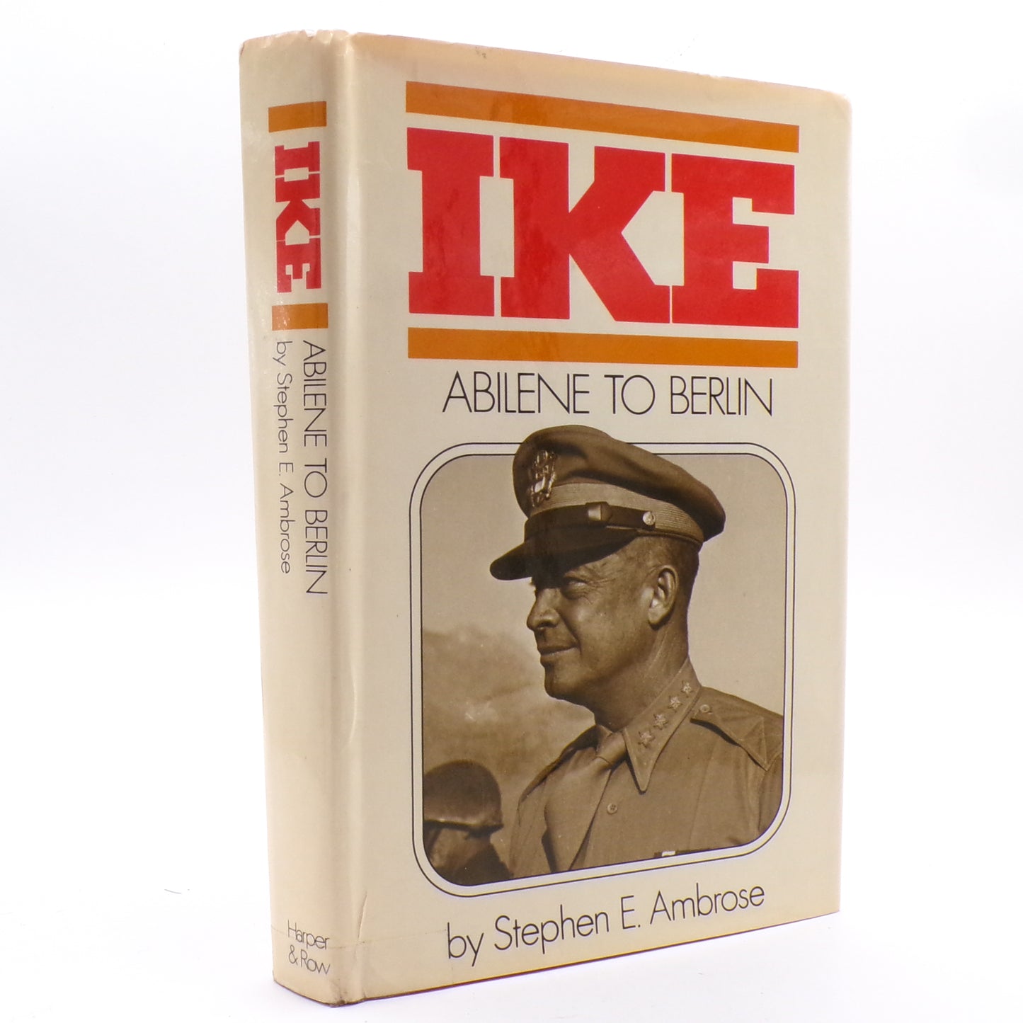 1973 Ike: Abilene to Berlin Stephen Ambrose 1st Print/Edition Hardcover w/DJ Mint