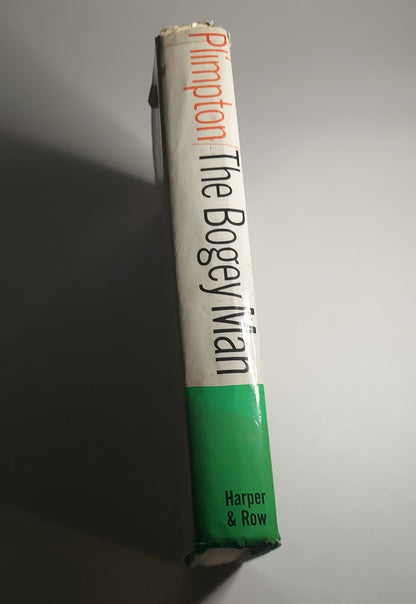 1967 The Bogey Man - The World of Big-Time Golf-George Plimpton - HC w/Dust Jacket