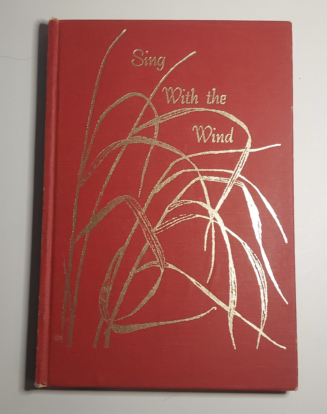 SIGNED 1975 Sing With the Wind Hardcover Illustrated - Besson + Abbott